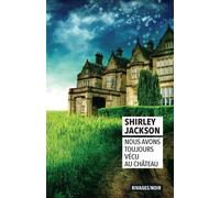 Nous Avons Toujours Vécu Au Château