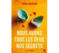 Nous avons tous les deux nos secrets - Emma Robinson - Hachette Fictions - broché - Roman