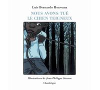 Nous avons tué le chien teigneux