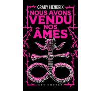 Nous avons vendu nos âmes - Grady Hendrix - Pocket - Poche - Roman