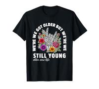 Nous avons vieilli mais nous sommes encore jeunes Elder Emo Life T-Shirt
