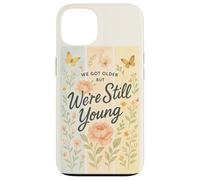 Nous Avons Vieilli mais Nous Sommes Encore Jeunes en Tant Que Papillon Floral Cottagecore Coque pour iPhone 13