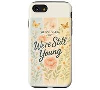 Nous Avons Vieilli mais Nous Sommes Encore Jeunes en Tant Que Papillon Floral Cottagecore Coque pour iPhone SE (2020) / 7/8