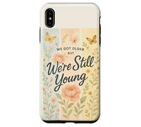 Nous Avons Vieilli mais Nous Sommes Encore Jeunes en Tant Que Papillon Floral Cottagecore Coque pour iPhone XS Max