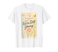 Nous Avons Vieilli mais Nous Sommes Encore Jeunes en Tant Que Papillon Floral Cottagecore T-Shirt