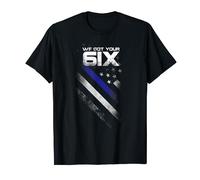 Nous avons votre Six Thin Blue Line T-Shirt