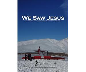 Nous avons vu Jésus - Aventures de chasse à l'ours grizzly de l'Alaska, au caribou et au carcajou avec Billy Molls