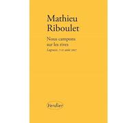 Nous campons sur les rives: Lagrasse, 7-11 août 2017