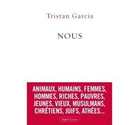Nous Collection Figures - Tristan Garcia - Grasset - broché - Essai