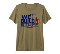 Nous construisons des Objets de Construction et d'ingénierie T-Shirt Haut de Gamme