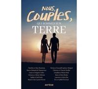 Nous, couples, qui sommes sur terre Pierre Durieux (Editeur en chef)