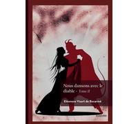 Nous dansons avec le diable - Tome 2 - Eléonore Visart de Bocarmé - Edilivre-Aparis - broché - Essai