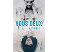Fleur Hana – Nous deux à l'infini – Addictif dès les premières pages ! Coup de coeur libraire