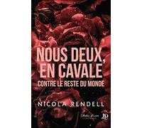 Nous deux, en cavale contre le reste du monde - Nicola Rendell - Juno Publishing - broché - Roman