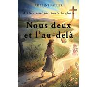 Nous deux et l'au-delà Les mondes de Jeanne 2 - Adeline Faller - L'onde Eds De - broché - Essai