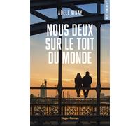 Nous deux sur le toit du monde - Adèle Ninay - Hugo Roman - broché - Roman