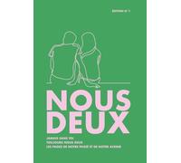 Nous deux - Un cahier de couple drôle, complice & rempli de souvenirs à créer à deux: Idéal pour la Saint-Valentin, les anniversaires de couple ou simplement pour renforcer vos liens