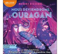 Nous deviendrons l'ouragan - Margot Dessenne - Audiolib - Livre audio - Livre
