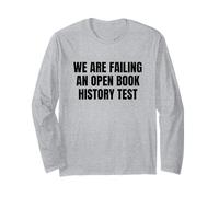 Nous échouons à Une Manifestation pour Un Test d'histoire à Livre Ouvert Manche Longue