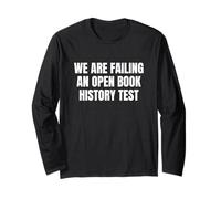 Nous échouons à Une Manifestation pour Un Test d'histoire à Livre Ouvert Manche Longue