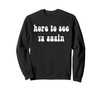 Nous espérons Vous Revoir Sweatshirt