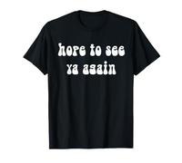 Nous espérons Vous Revoir T-Shirt