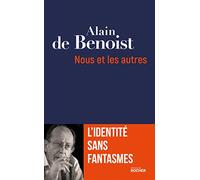Nous et les autres: L'identité sans fantasmes