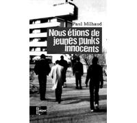 Nous étions de jeunes punks innocents - Paul Milhaud - The Melmac Cat - broché - Récit