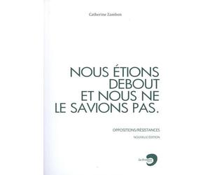 Nous étions debout et nous ne le savions pas