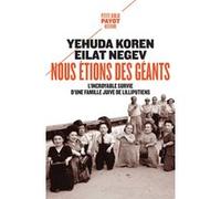 Nous étions des géants Yehuda Koren (Auteur), Dominique-Laure Miermont (Traduction), Ines Lacroix-pozzi (Traduction), Eilat Negev (Auteur)