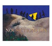 Nous étions dix Nine Antico (Auteur)
