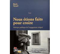 Nous étions faits pour croire