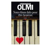Nous étions faits pour être heureux – Les Éditions Albin Michel