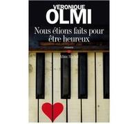 Nous étions faits pour être heureux – Les Éditions Albin Michel
