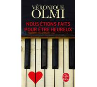 Nous étions faits pour être heureux - Véronique Olmi - Lgf - Poche - Roman