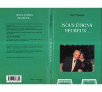 Nous étions heureux - Rose Pequignot - L'harmattan - broché - Roman