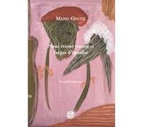 Nous Étions jeunes et larges d'Épaules Mano Gentil (Auteur)