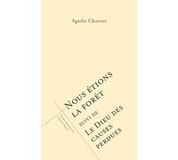 Nous étions la forêt suivi de Le dieu des causes perdues