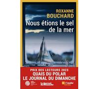 Nous étions le sel de la mer