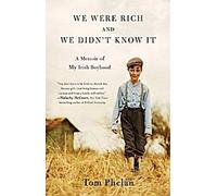 Nous étions riches et nous ne le savions pas