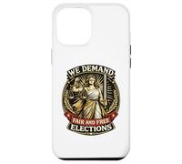 Nous exigeons des élections Libres et équitables Lady Justice Coque pour iPhone 12 Pro Max