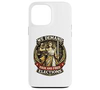Nous exigeons des élections Libres et équitables Lady Justice Coque pour iPhone 13 Pro Max