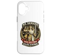 Nous exigeons des élections Libres et équitables Lady Justice Coque pour iPhone 16 Plus