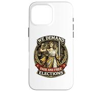 Nous exigeons des élections Libres et équitables Lady Justice Coque pour iPhone 16 Pro Max