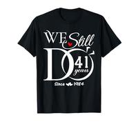 Nous faisons encore 41 ans de couple pour le 41e anniversaire de mariage T-Shirt