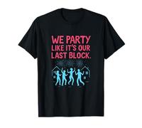 Nous Faisons la fête comme si c'était Notre dernier feu d'artifice T-Shirt