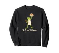 Nous Faisons la Preuve à l'aube Sweatshirt