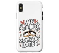 Nous Faisons Toujours 25 Ans, Plus Tard Nous Le Faisons Encore Coque pour iPhone X/XS