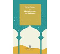 Nous femmes de Téhéran - Farian Sabahi - Mimesis - broché - Théâtre