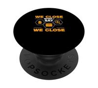 Nous fermons Quand Je dis Que Nous fermons de drôles d'agents de prêt fiduciaire PopSockets PopGrip Adhésif